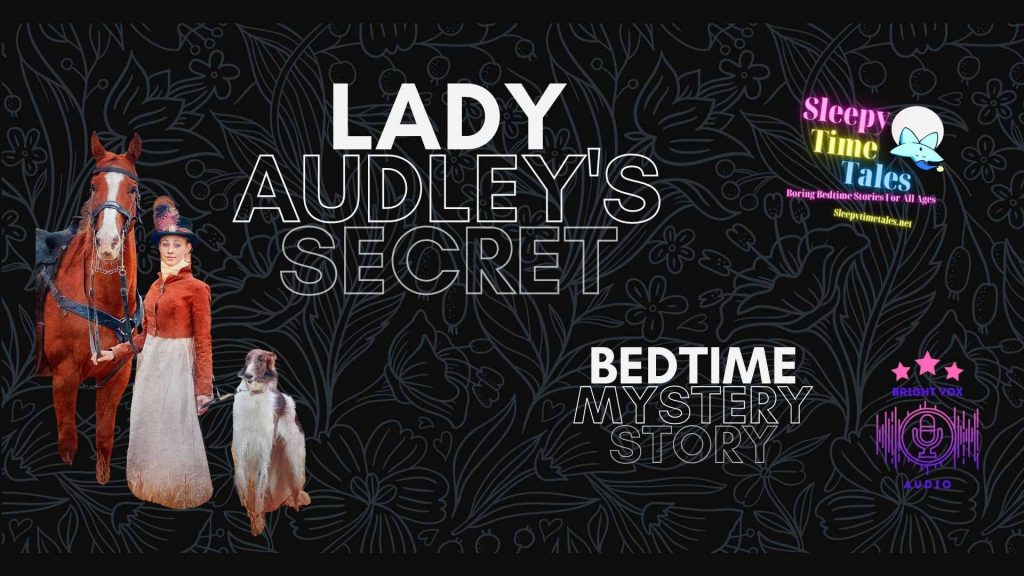Lady Audley is the secret to sleep - Slepey Time Tales Episode Cover. Woman with horse and hunting dog