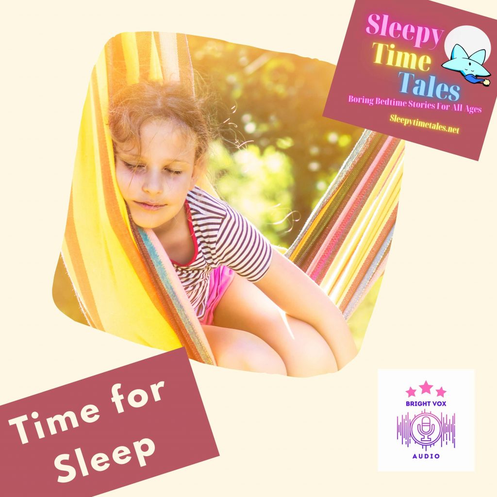 A young girl, brightly lit, going to sleep in the sun. Text saying 'Time for Sleep' Logos for Sleepy Time Tales and Bright Vox Audio