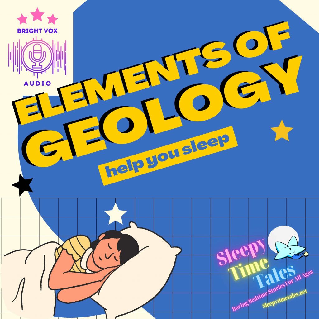 This Podcast Will Help You Sleep. Text 'Elements of geology help you sleep.' Cartoon drawing of a sleeping person. Logos for Sleepy Time Tales and Bright Vox Audio