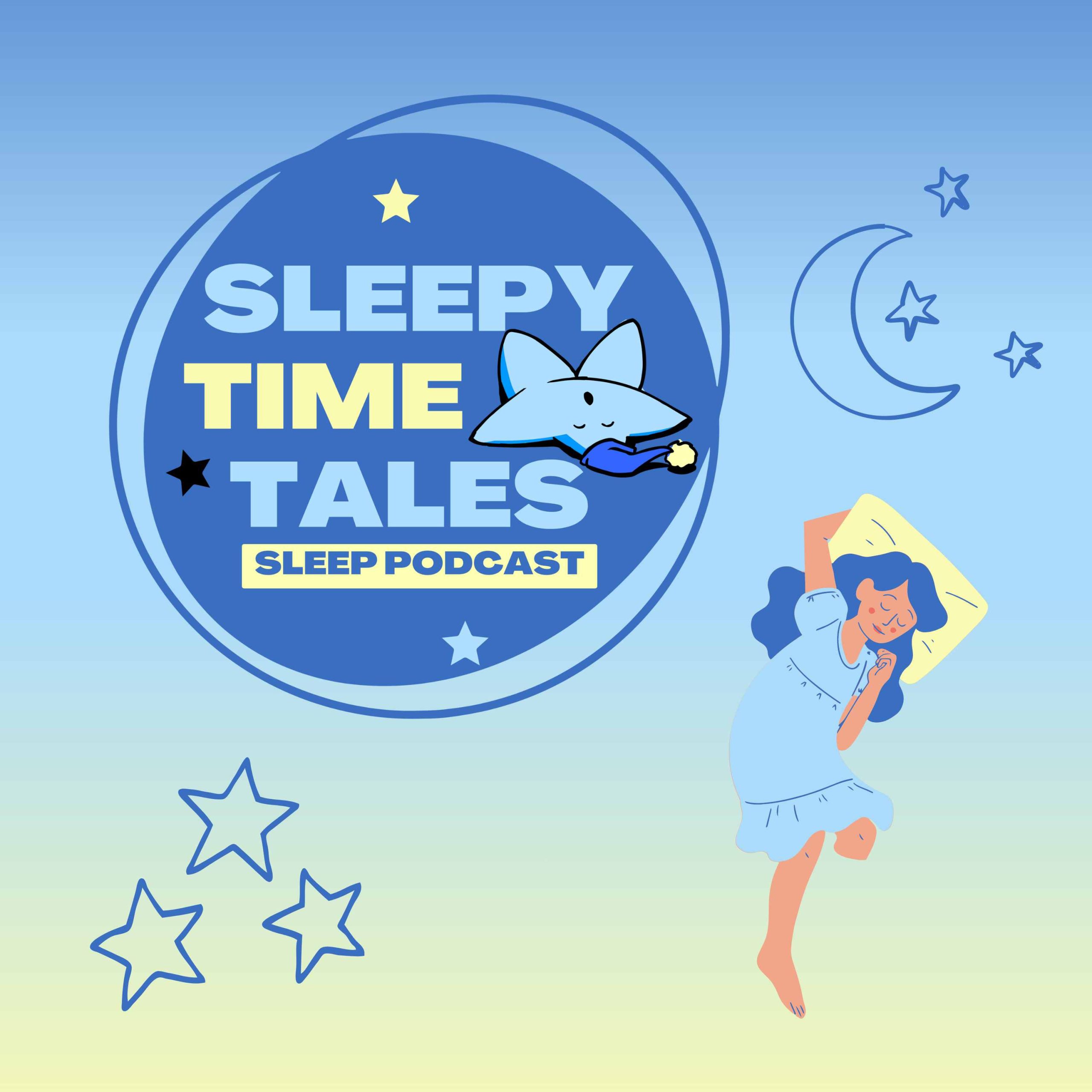 Sleepy Time Tales - Bedtime Stories for Sleep and Relaxation podcast artwork